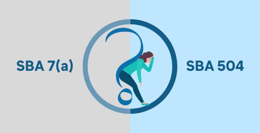 sba-7-vs-sba-504-featured-image Which is best for your CRE: SBA 7(a) vs SBA 504?